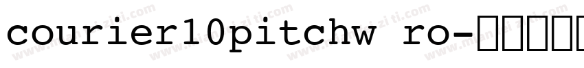 courier10pitchw ro字体转换